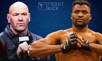 Dana White Francis Ngannou UFC